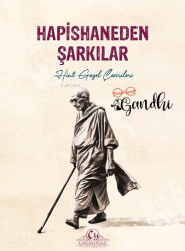 Hapishaneden Şarkılar | Mahatma Gandhi | Cağaloğlu Yayınevi