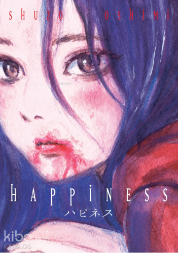 Happiness - 1 | Shuzo Oshimi | Kayıp Kıta Yayınları