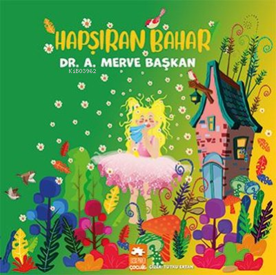 Hapşıran Bahar | A. Merve Başkan | Eksik Parça Yayınları