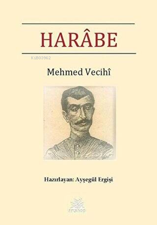 Harabe | Mehmed Vecihi | Artshop Yayıncılık