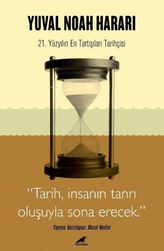 Harari - Tarih, İnsanın Tanrı Oluşuyla Sona Erecek | Murat Nedim | Kar