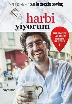 Harbi Yiyorum | Salih Seçkin Sevinç | Hayy Kitap