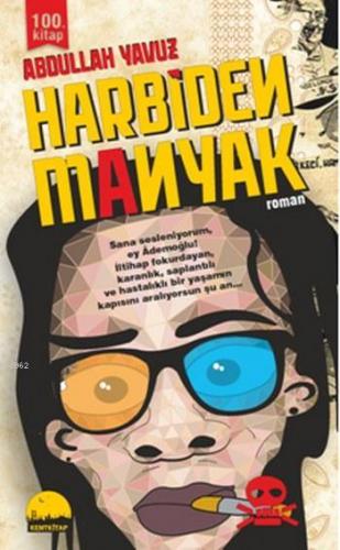 Harbiden Manyak | Abdullah Yavuz | Kent Kitap