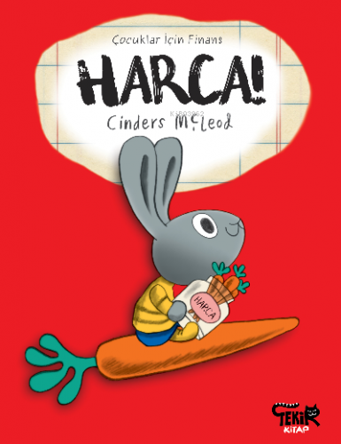 Harca! - Çocuklar İçin Finans | Cinders Mcleod | Tekir Kitap