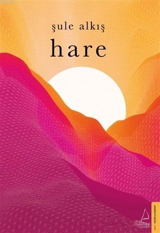 Hare | Şule Alkış | Destek Yayınları