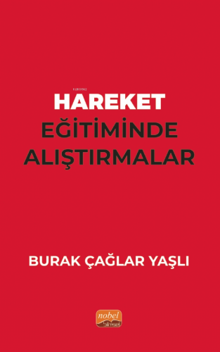 Hareket Eğitiminde Alıştırmalar | Burak Çağlar Yaşlı | Nobel Bilimsel 