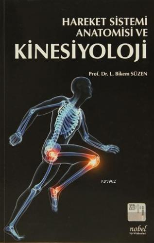 Hareket Sistemi Anatomisi ve Kinesiyoloji | Bikem Süzen | Nobel Tıp Ki