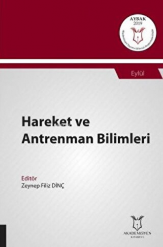 Hareket ve Antrenman Bilimleri | Zeynep Filiz Dinç | Akademisyen Kitab