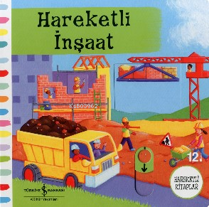 Hareketli İnşaat (2-5 Yaş) | Rebecca Finn | Türkiye İş Bankası Kültür 