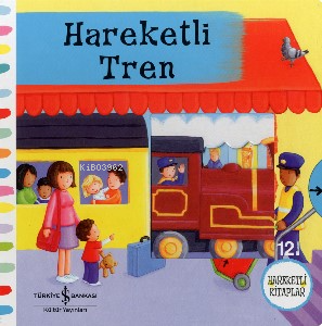 Hareketli Tren | Rebeca Finn | Türkiye İş Bankası Kültür Yayınları