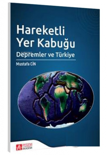 Hareketli Yer Kabuğu Depremler ve Türkiye | Mustafa Cin | Pegem Akadem