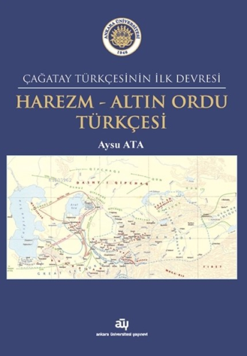 Harezm-Altın Ordu Türkçesi;Çağatay Türkçesinin İlk Devresi | Aysu Ata 