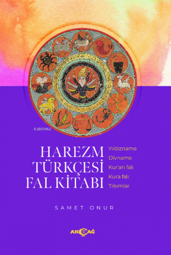 Harezm Türkçesi Fal Kitab | Samet Onur | Akçağ Basım Yayım Pazarlama