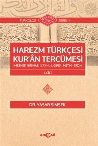 Harezm Türkçesi Kur'an Tercümesi | Yaşar Şimşek | Akçağ Basım Yayım Pa