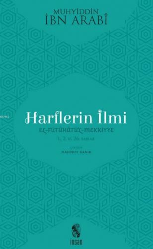 Harflerin İlmi;1., 2., ve 26 Bablar | Muhyiddin İbn Arabi | İnsan Yayı