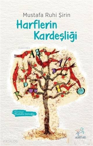 Harflerin Kardeşliği | Mustafa Ruhi Şirin | Uçan At Yayınları