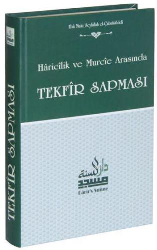 Haricilik ve Murcie Arasında Tekfir Sapması (Ciltli, Şamua) | Ebu Muaz