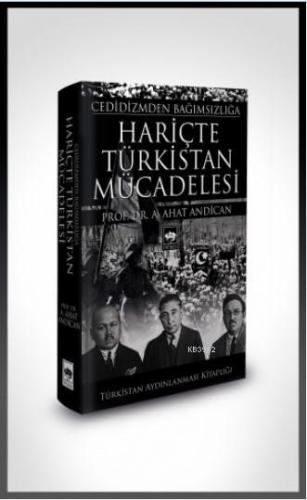 Hariçte Türkistan Mücadelesi | A. Ahat Andican | Ötüken Neşriyat