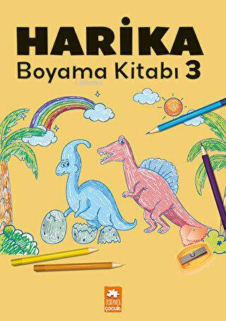 Harika Boyama Kitabı - 3 | Kolektif | Eksik Parça Yayınları