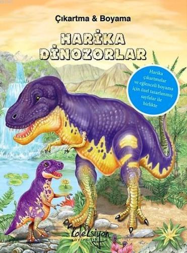 Harika Dinozorlar; Çıkartma ve Boyama | Kolektif | Koleksiyon Yayıncıl