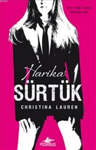 Harika Sürtük | Christina Lauren | Pegasus Yayıncılık