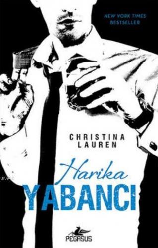 Harika Yabancı | Christina Lauren | Pegasus Yayıncılık