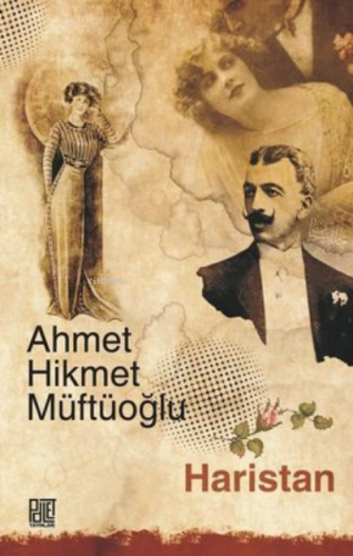 Haristan (Sadeleştirilmiş Metin) | Ahmet Hikmet Müftüoğlu | Palet Yayı