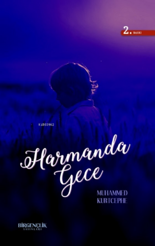 Harmanda Gece | Muhammed Kurtcephe | Bir Gençlik Yayınları