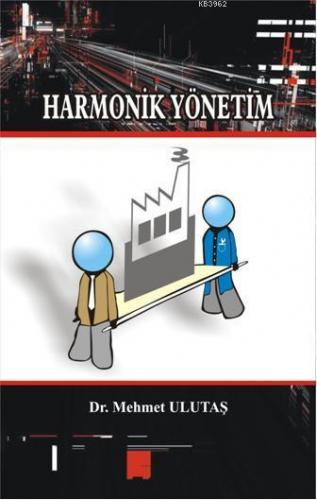 Harmonik Yönetim | Mehmet Ulutaş | Nüve Kültür Merkezi