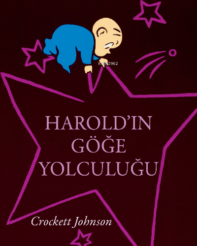 Harold'ın Göğe Yolculuğu | Crockett Johnson | Can Çocuk Yayınları