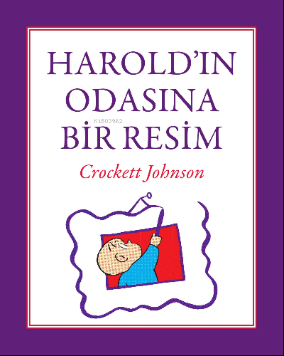 Harold'ın Odasına Bir Resim | Mahir Ünsal Eriş | Can Çocuk Yayınları