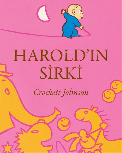 Harold'ın Sirki | Crockett Johnson | Can Çocuk Yayınları