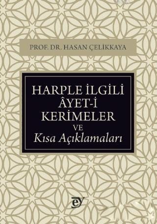 Harple İlgili Ayet-i Kerimeler ve Kısa Açıklamaları | Hasan Çelikkaya 