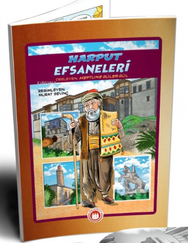 Harput Efsaneleri (Resimli) | Murat Sevinç | Bordo Ressam