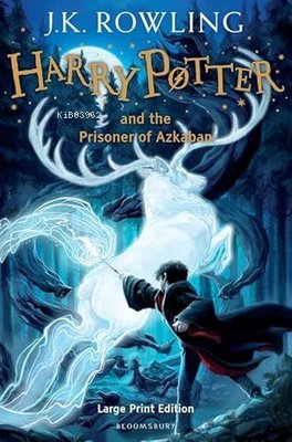 Harry Potter and the Prisoner of Azkaban | J. K. Rowling | Bloomsbury 