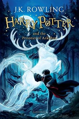 Harry Potter and the Prisoner of Azkaban | J. K. Rowling | Bloomsbury 