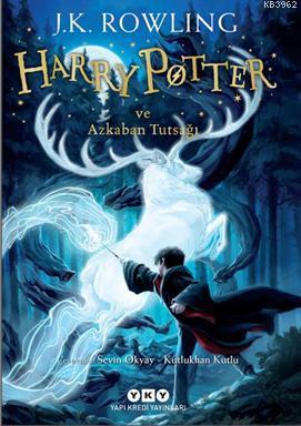 Harry Potter ve Azkaban Tutsağı (3. Kitap) | J. K. Rowling | Yapı Kred