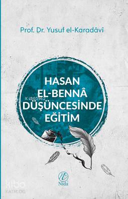 Hasan el-Benna Düşüncesinde Eğitim | Yusuf El-Karadavi | Nida Yayıncıl