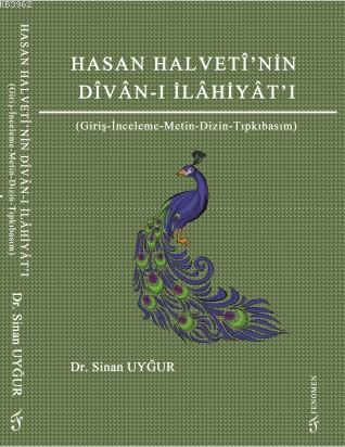 Hasan Halveti'nin Divan-ı İlahiyatı | Sinan Uyğur | Fenomen Yayıncılık