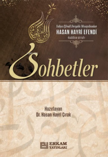 Hasan Hayri Efendi'den Sohbetler | Hasan Hayri Çırak | Erkam Yayınları