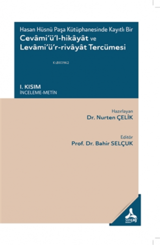 Hasan Hüsnü Paşa Kütüphanesinde Kayıtlı BirCevami’ü’l-Hikayat ve Levam