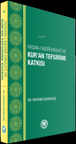 Hasan-ı Basri Kıraati Ve Kuran Tefsirine Katkısı | Bayram Demircigil |