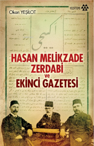 Hasan Melikzade Zerdabi ve Ekinci Gazetesi | Okan Yeşilot | Yeditepe Y