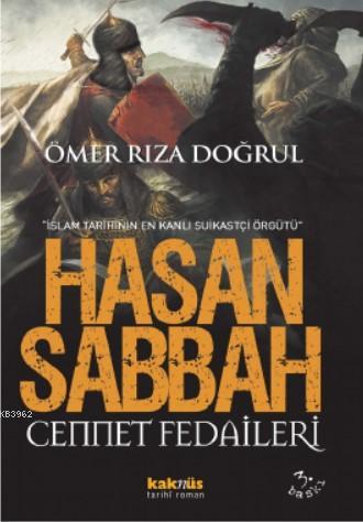 Hasan Sabbah; Cennet Fedaileri | Ömer Rıza Doğrul | Kaknüs Yayınları