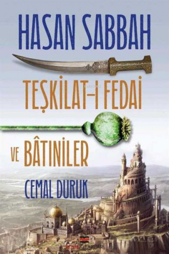 Hasan Sabbah - Teşkilat-ı Fedai ve Batıniler | Cemal Duruk | Bizim Kit