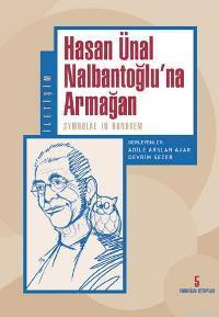 Hasan Ünal Nalbantoğlu'na Armağan; Symbolae In Honorem | Adile Arslan 