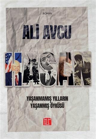 Hasan - Yaşanmamış Yılların Yaşanmış Öyküsü | Ali Avcu | Toplumsal Yay