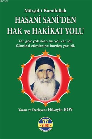 Hasani Sani'den Hak ve Hakikat Yolu | Hüseyin Boy | Yurt Kitap Dağıtım