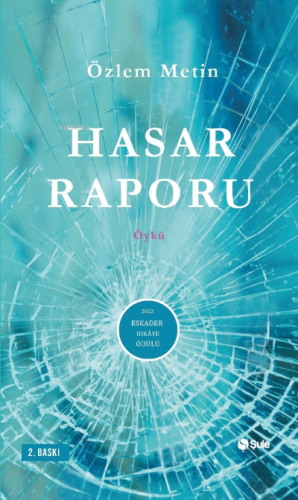 Hasar Raporu | Özlem Metin | Şule Yayınları