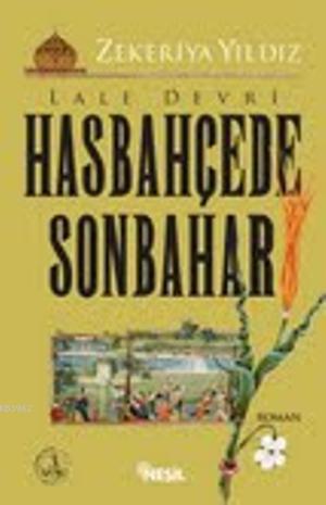 Hasbahçede Sonbahar | Zekeriya Yıldız | Nesil Yayınları